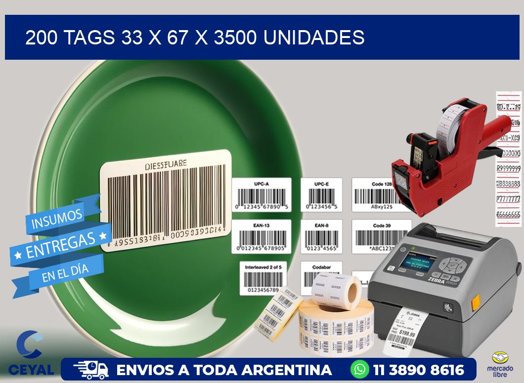 200 TAGS 33 x 67 X 3500 UNIDADES