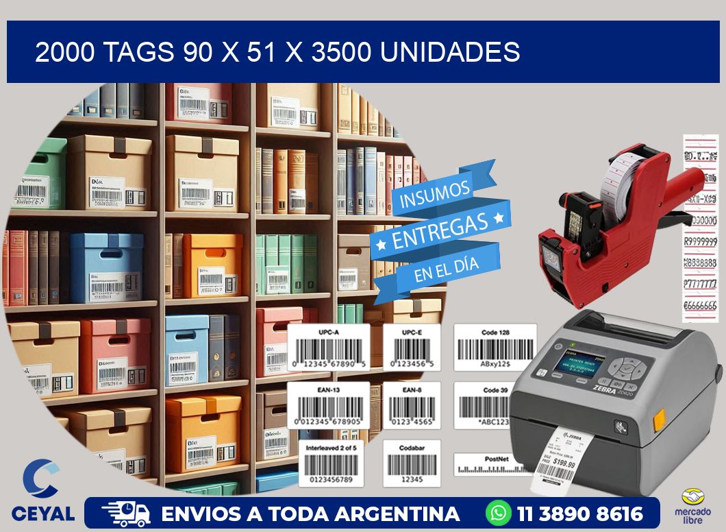 2000 TAGS 90 x 51 X 3500 UNIDADES