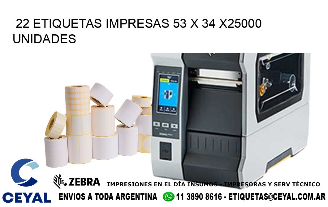 22 ETIQUETAS IMPRESAS 53 x 34 X25000 UNIDADES