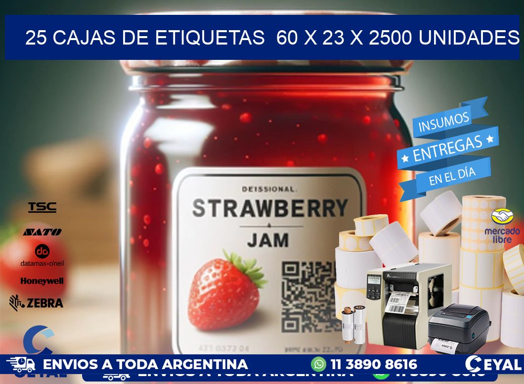 25 CAJAS DE ETIQUETAS  60 x 23 X 2500 UNIDADES