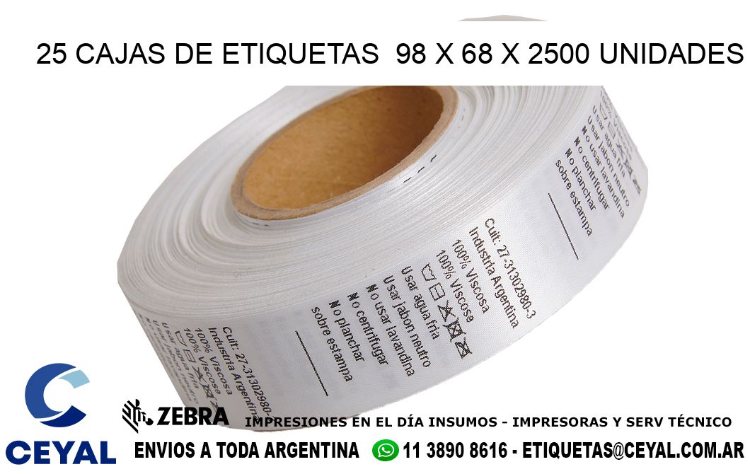 25 CAJAS DE ETIQUETAS  98 x 68 X 2500 UNIDADES