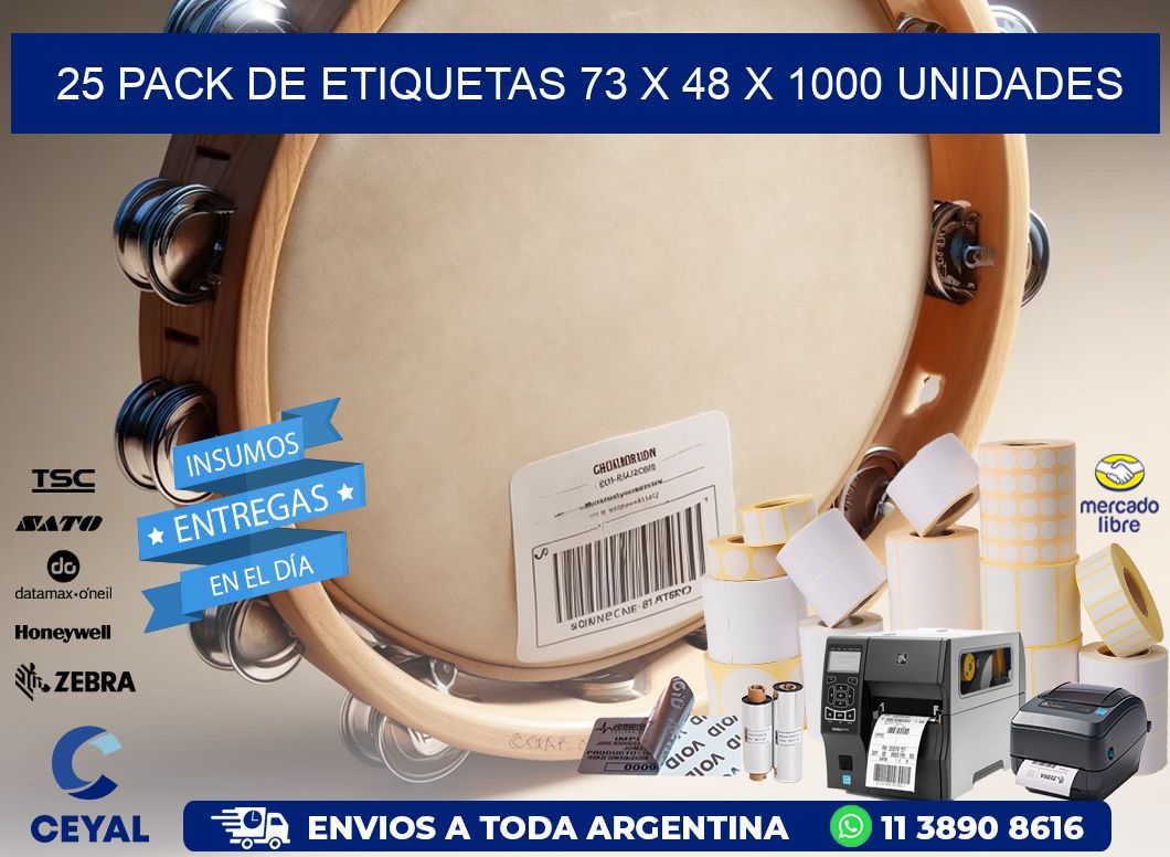 25 PACK DE ETIQUETAS 73 x 48 X 1000 UNIDADES