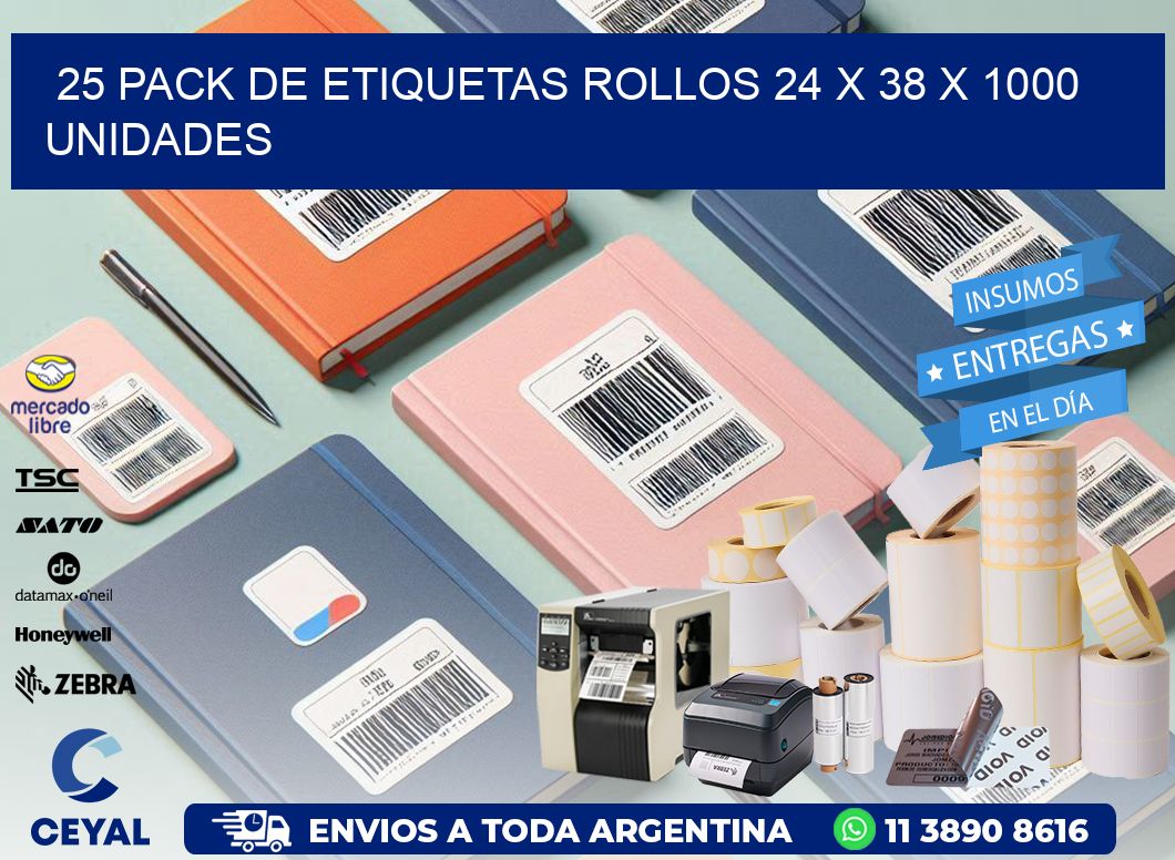 25 PACK DE ETIQUETAS ROLLOS 24 x 38 X 1000 UNIDADES