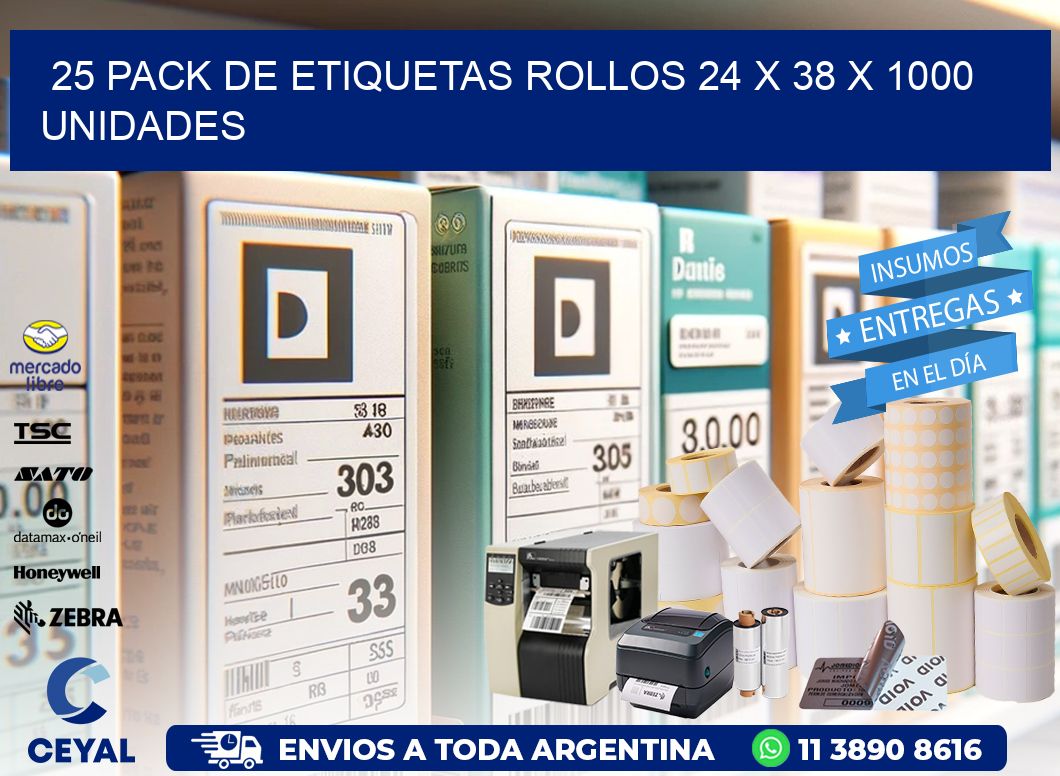 25 PACK DE ETIQUETAS ROLLOS 24 x 38 X 1000 UNIDADES