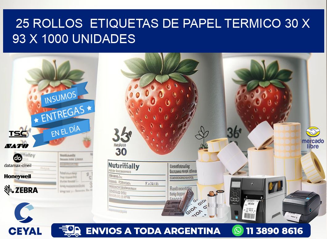 25 ROLLOS  ETIQUETAS DE PAPEL TERMICO 30 x 93 X 1000 UNIDADES