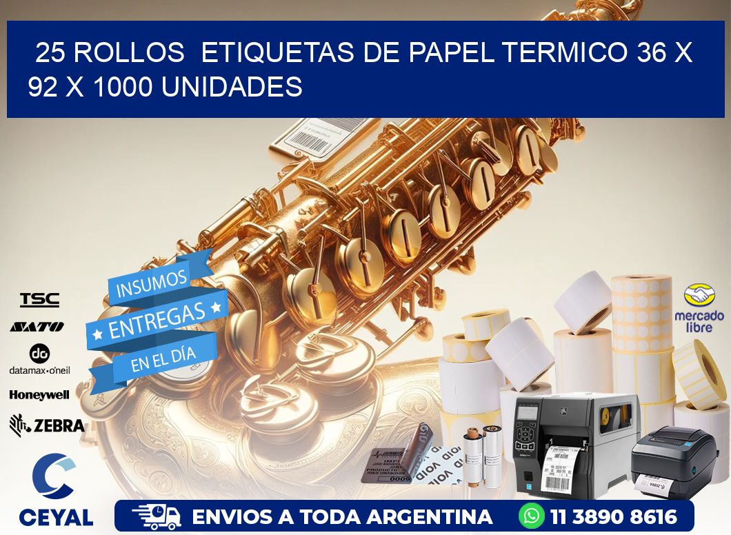 25 ROLLOS  ETIQUETAS DE PAPEL TERMICO 36 x 92 X 1000 UNIDADES