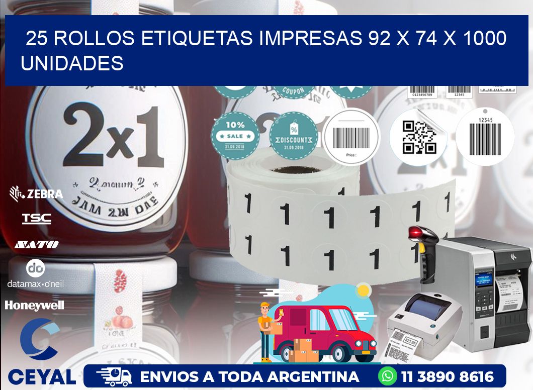 25 ROLLOS ETIQUETAS IMPRESAS 92 x 74 X 1000 UNIDADES