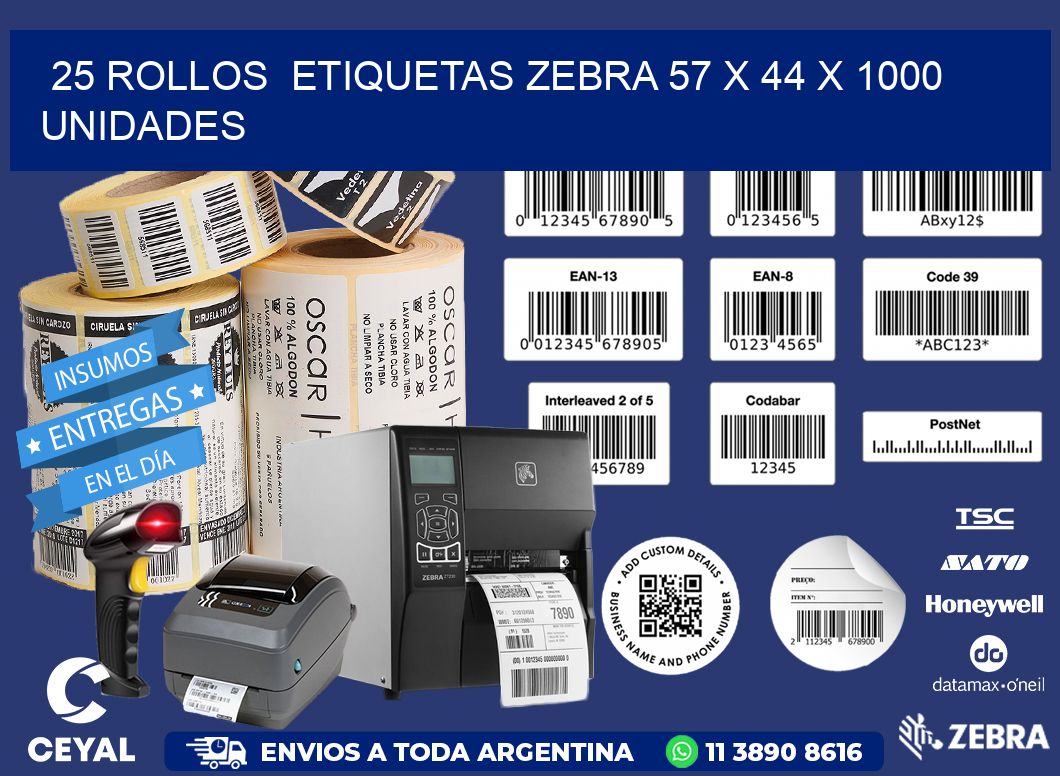 25 ROLLOS  ETIQUETAS ZEBRA 57 x 44 X 1000 UNIDADES