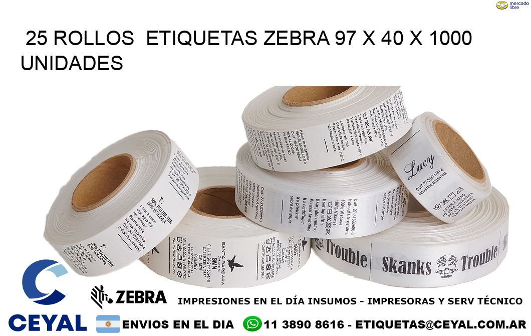 25 ROLLOS  ETIQUETAS ZEBRA 97 x 40 X 1000 UNIDADES