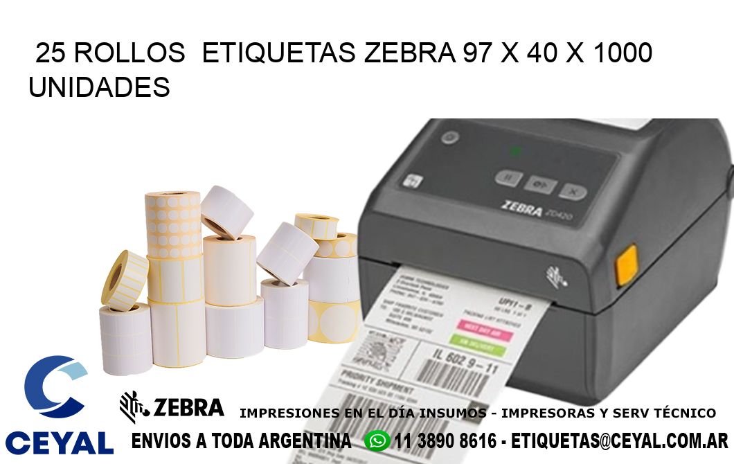 25 ROLLOS  ETIQUETAS ZEBRA 97 x 40 X 1000 UNIDADES