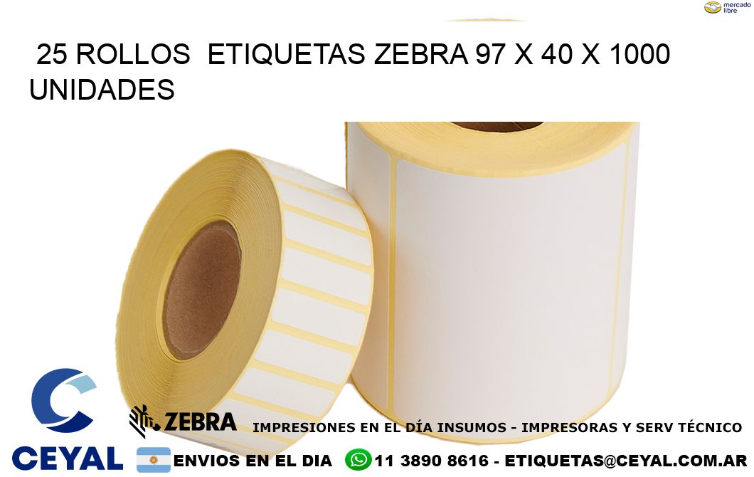 25 ROLLOS  ETIQUETAS ZEBRA 97 x 40 X 1000 UNIDADES