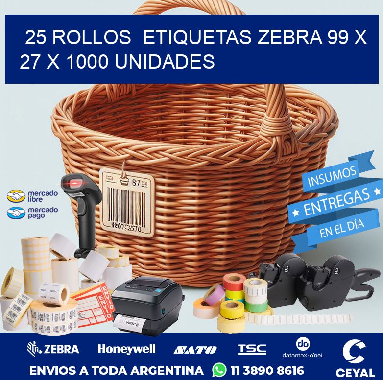 25 ROLLOS  ETIQUETAS ZEBRA 99 x 27 X 1000 UNIDADES