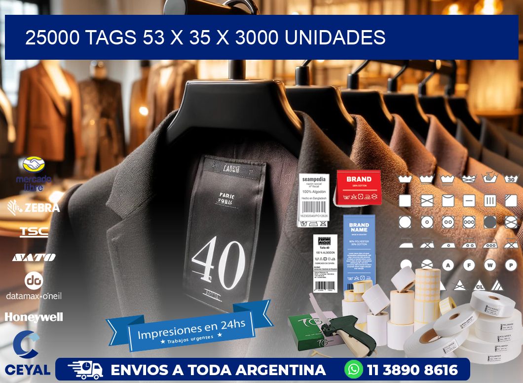 25000 TAGS 53 x 35 X 3000 UNIDADES