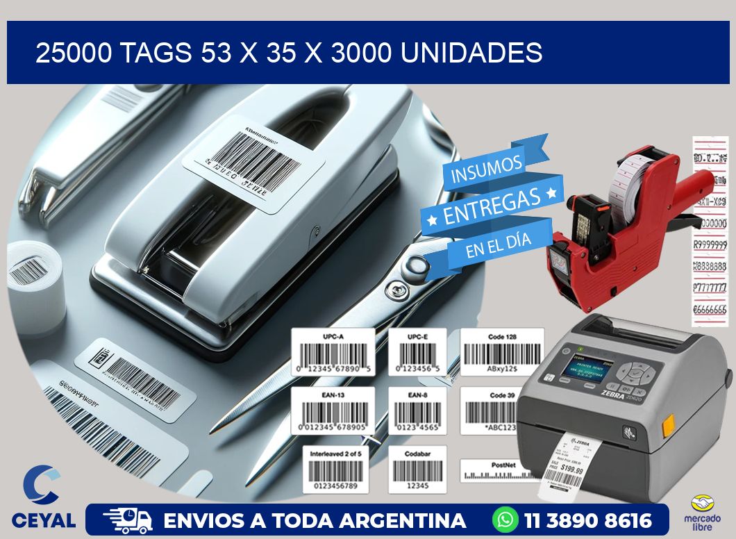 25000 TAGS 53 x 35 X 3000 UNIDADES