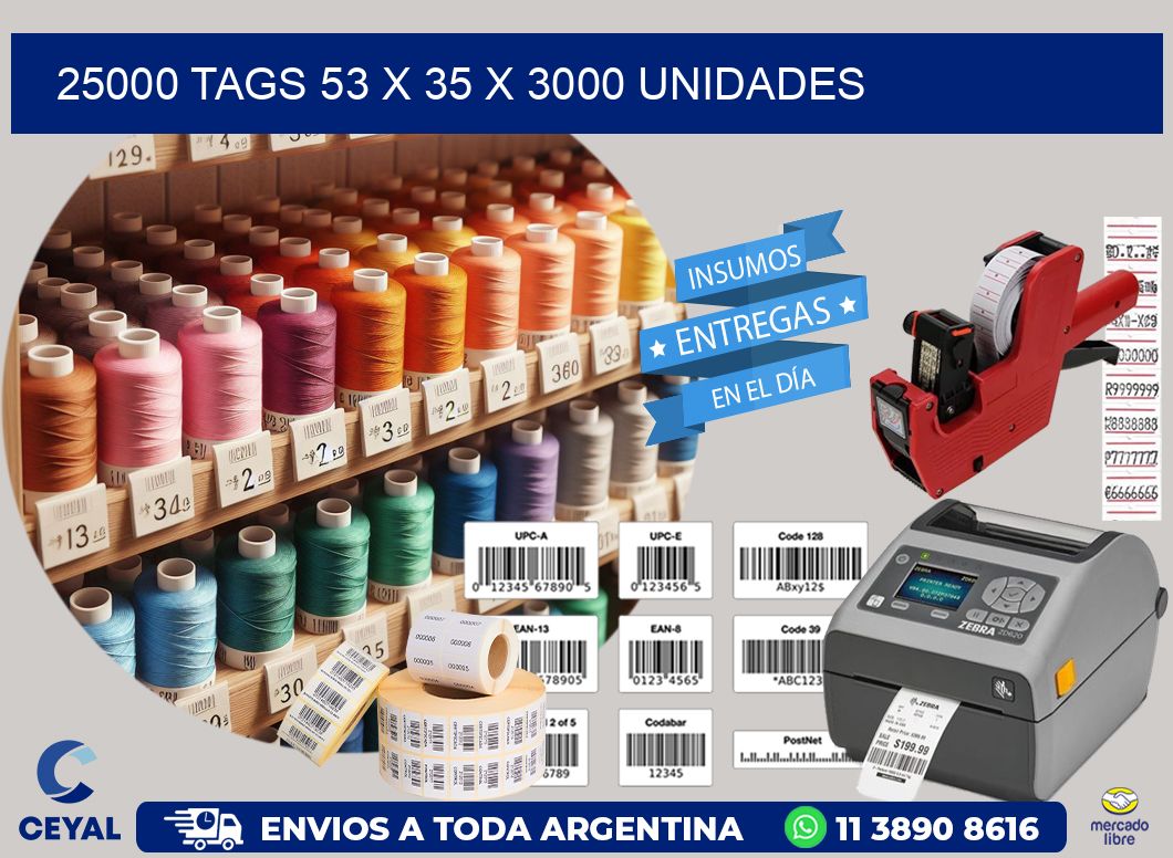 25000 TAGS 53 x 35 X 3000 UNIDADES