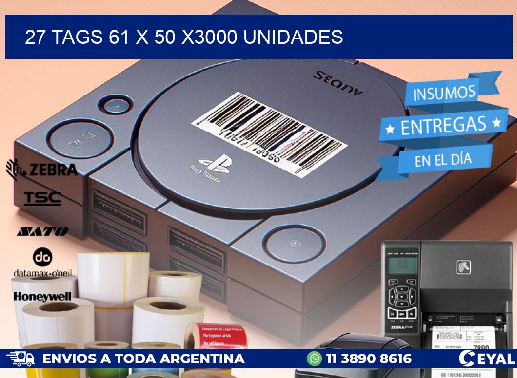 27 TAGS 61 x 50 X3000 UNIDADES