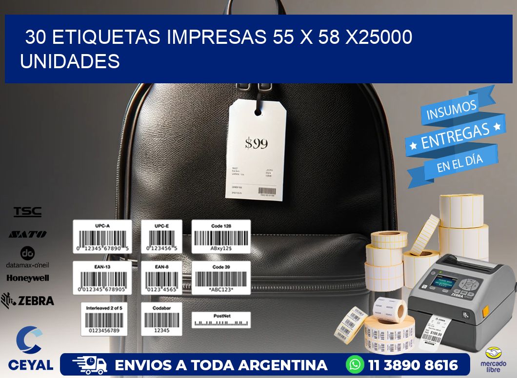 30 ETIQUETAS IMPRESAS 55 x 58 X25000 UNIDADES