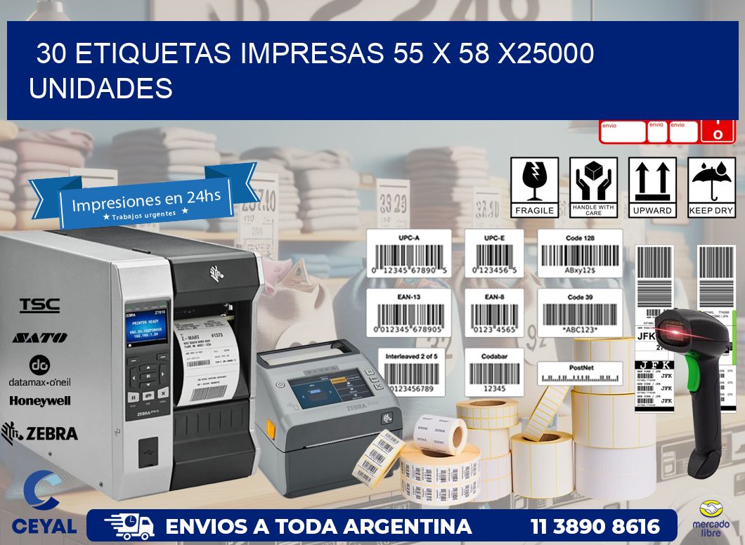 30 ETIQUETAS IMPRESAS 55 x 58 X25000 UNIDADES