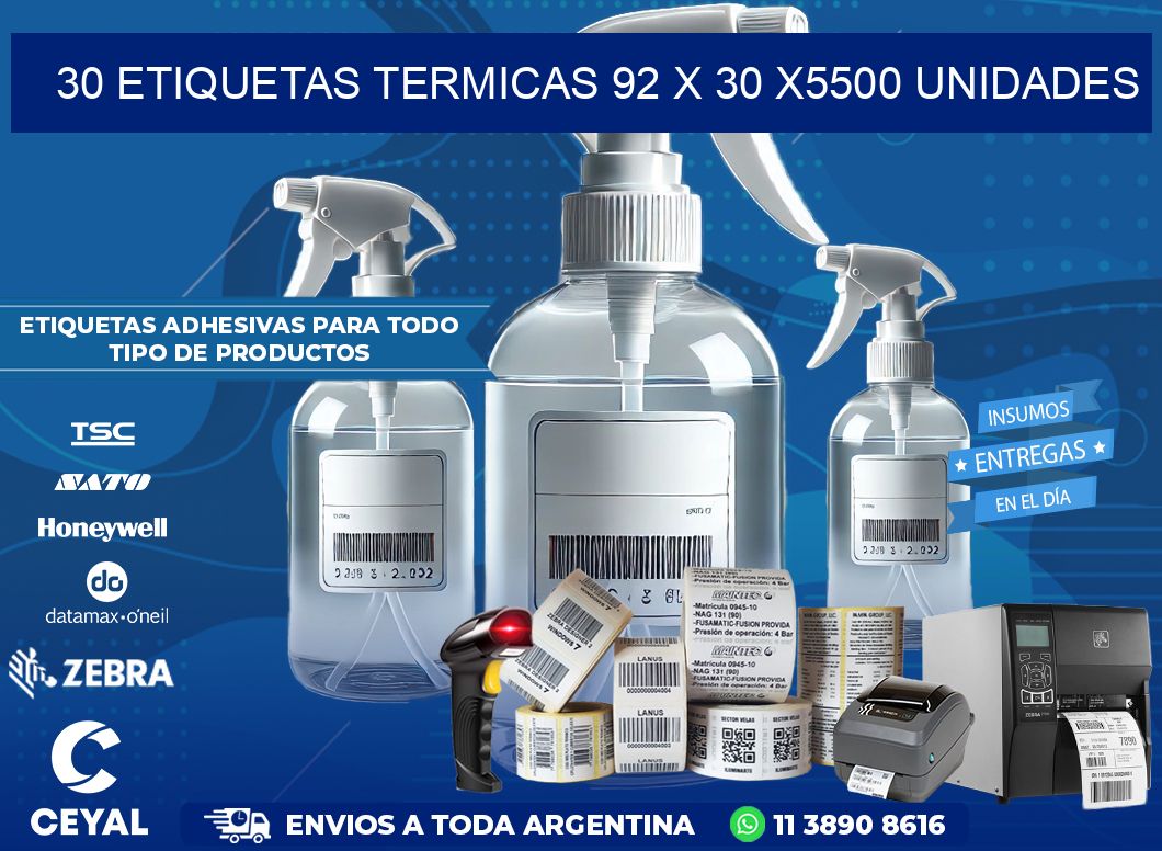 30 ETIQUETAS TERMICAS 92 x 30 X5500 UNIDADES