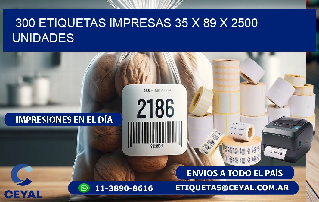 300 ETIQUETAS IMPRESAS 35 x 89 X 2500 UNIDADES