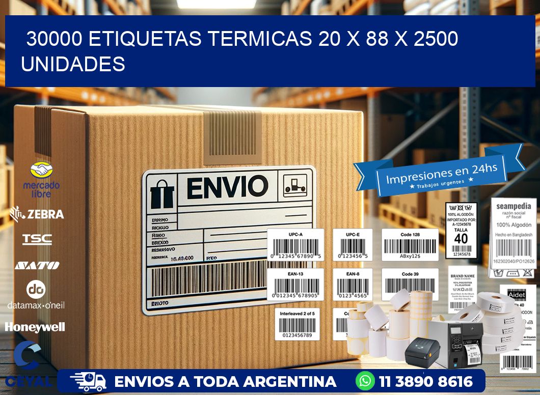 30000 ETIQUETAS TERMICAS 20 x 88 X 2500 UNIDADES