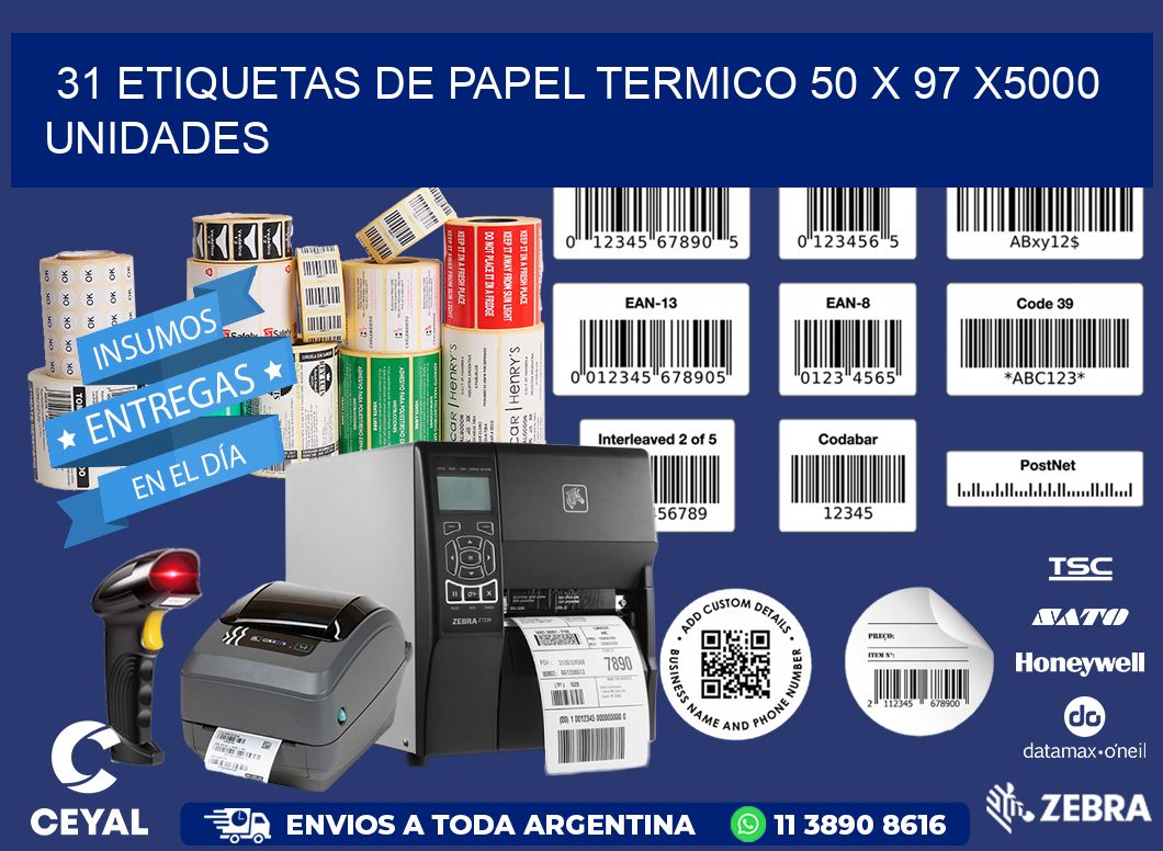 31 ETIQUETAS DE PAPEL TERMICO 50 x 97 X5000 UNIDADES