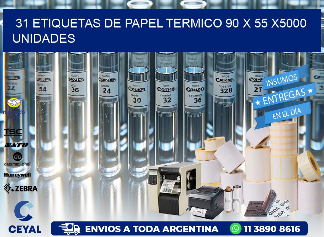 31 ETIQUETAS DE PAPEL TERMICO 90 x 55 X5000 UNIDADES