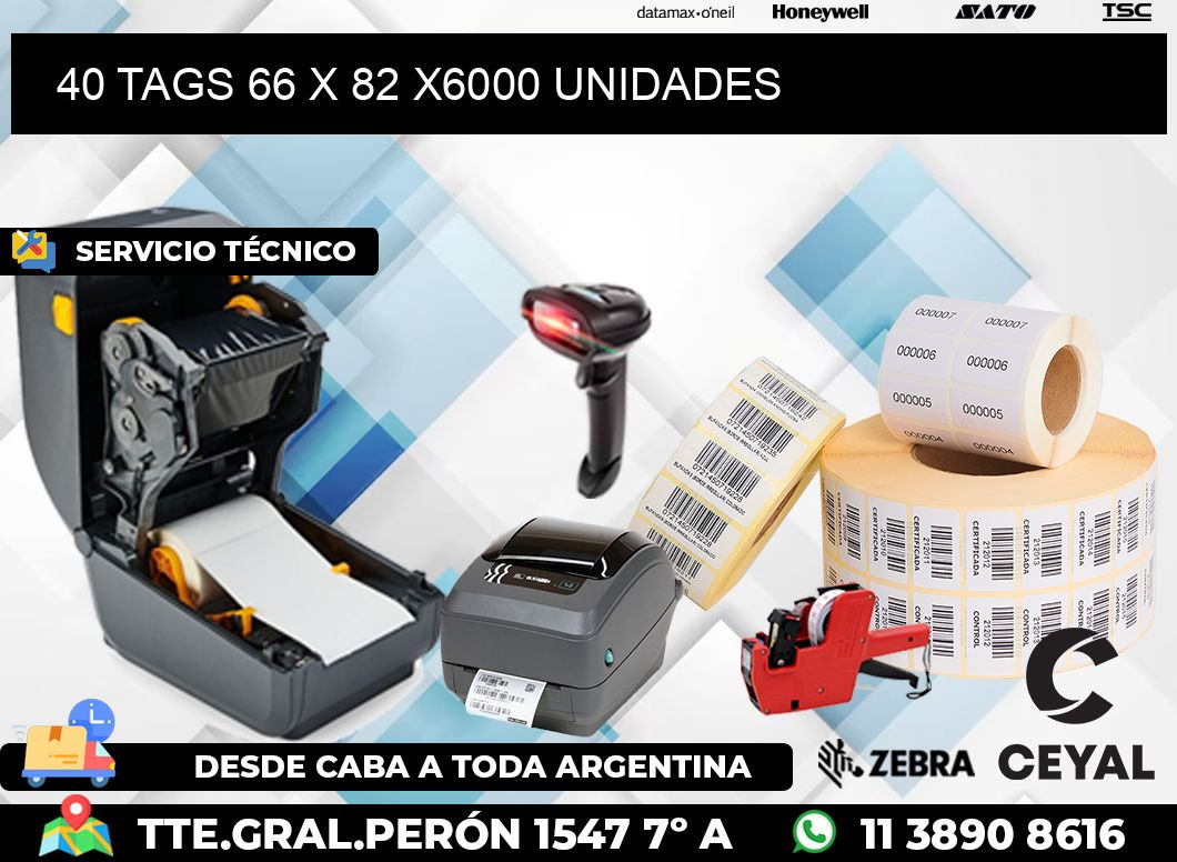 40 TAGS 66 x 82 X6000 UNIDADES