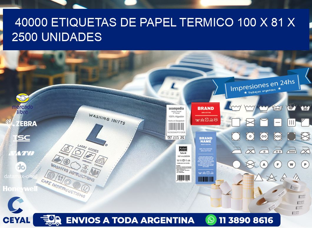 40000 ETIQUETAS DE PAPEL TERMICO 100 x 81 X 2500 UNIDADES