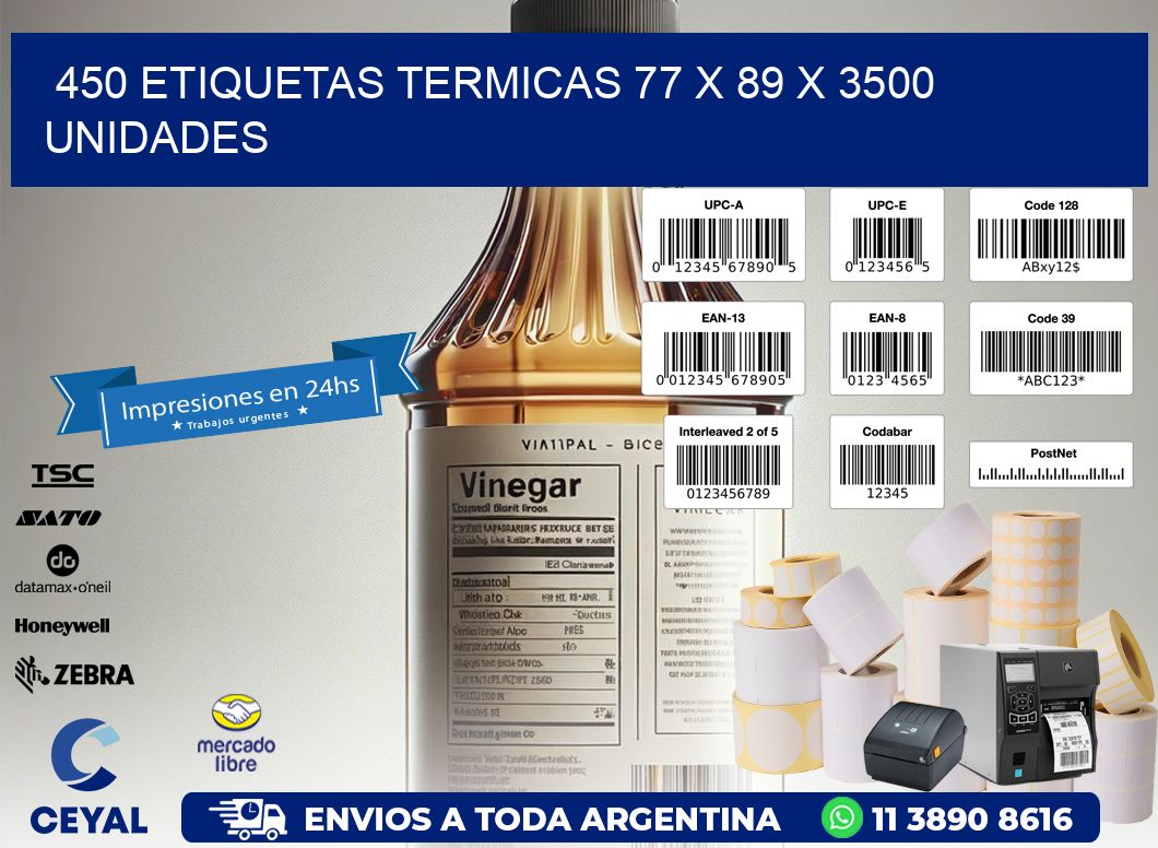 450 ETIQUETAS TERMICAS 77 x 89 X 3500 UNIDADES