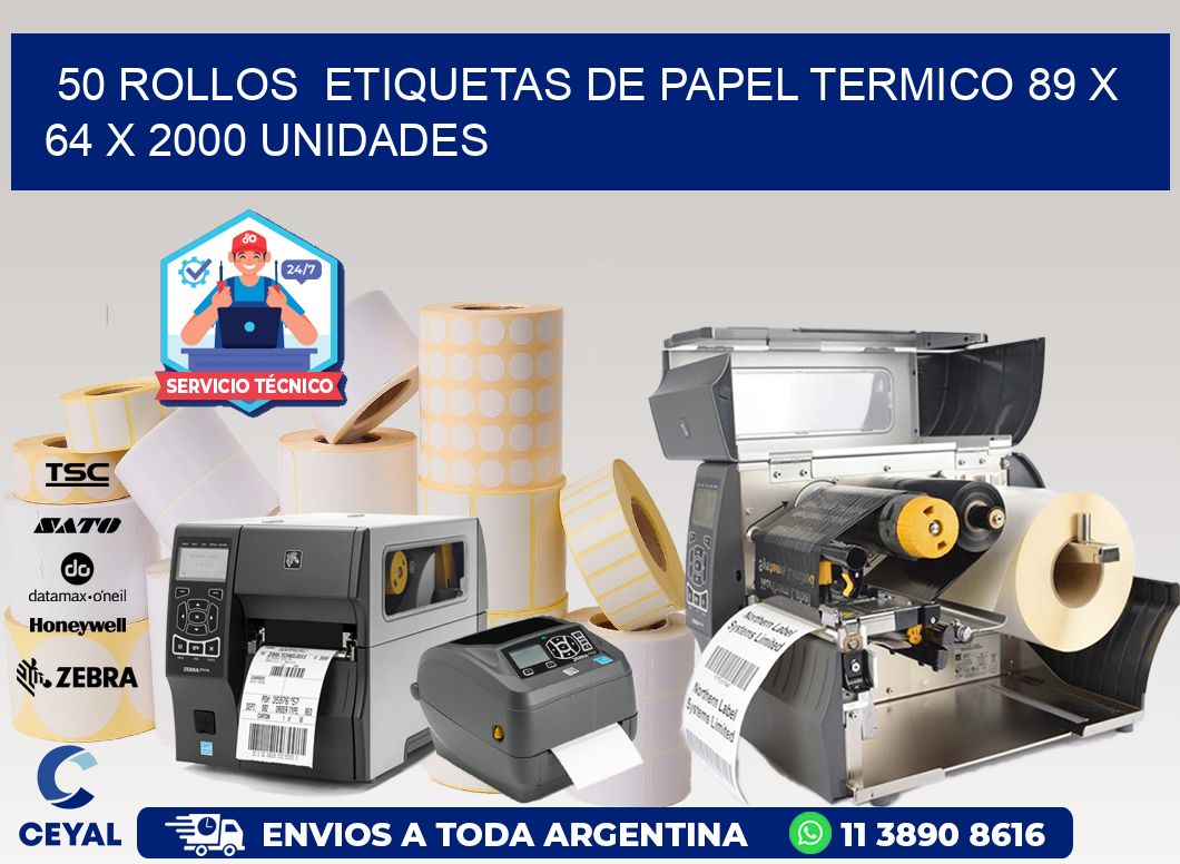 50 ROLLOS  ETIQUETAS DE PAPEL TERMICO 89 x 64 X 2000 UNIDADES