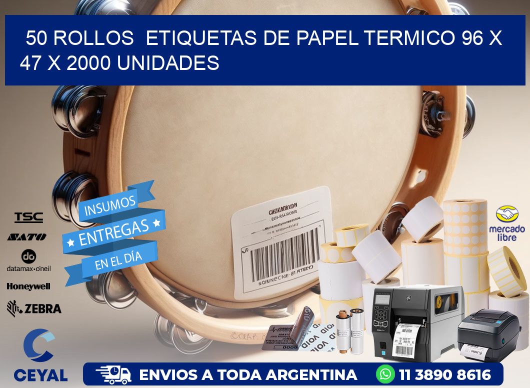 50 ROLLOS  ETIQUETAS DE PAPEL TERMICO 96 x 47 X 2000 UNIDADES