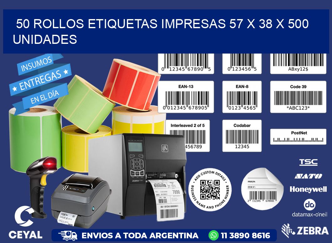 50 ROLLOS ETIQUETAS IMPRESAS 57 x 38 X 500 UNIDADES