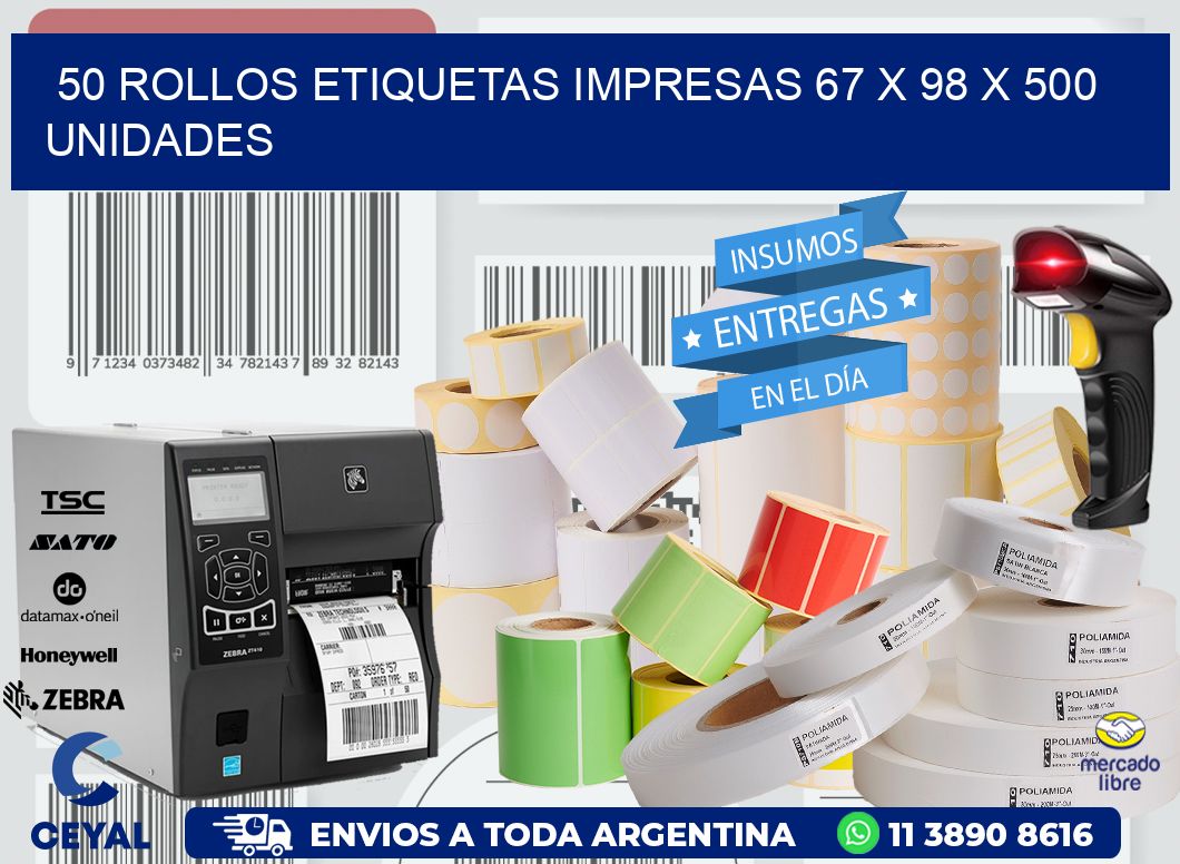 50 ROLLOS ETIQUETAS IMPRESAS 67 x 98 X 500 UNIDADES