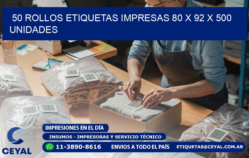 50 ROLLOS ETIQUETAS IMPRESAS 80 x 92 X 500 UNIDADES