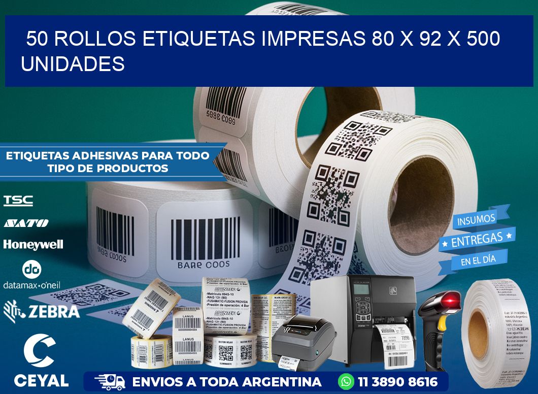 50 ROLLOS ETIQUETAS IMPRESAS 80 x 92 X 500 UNIDADES