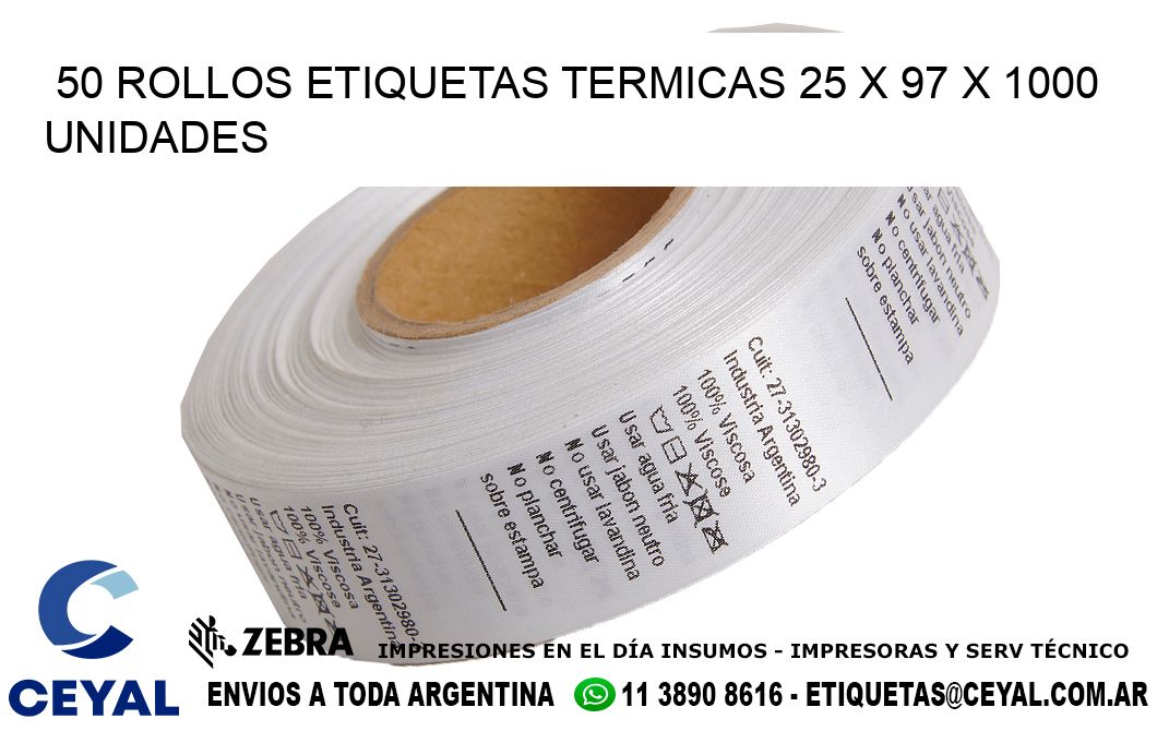 50 ROLLOS ETIQUETAS TERMICAS 25 x 97 X 1000 UNIDADES