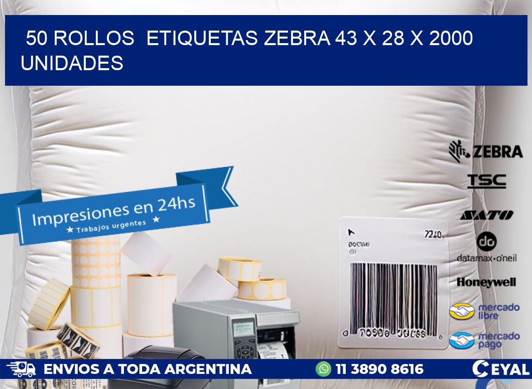 50 ROLLOS  ETIQUETAS ZEBRA 43 x 28 X 2000 UNIDADES