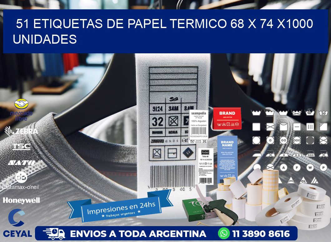 51 ETIQUETAS DE PAPEL TERMICO 68 x 74 X1000 UNIDADES