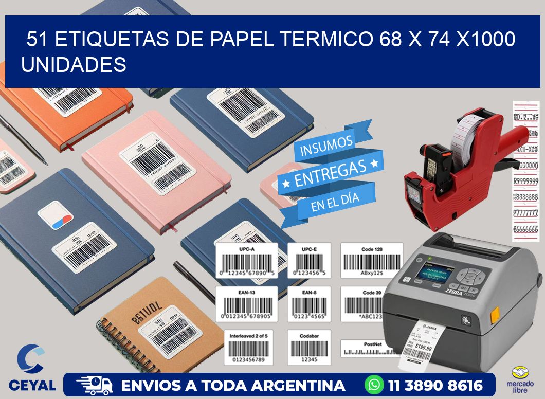 51 ETIQUETAS DE PAPEL TERMICO 68 x 74 X1000 UNIDADES