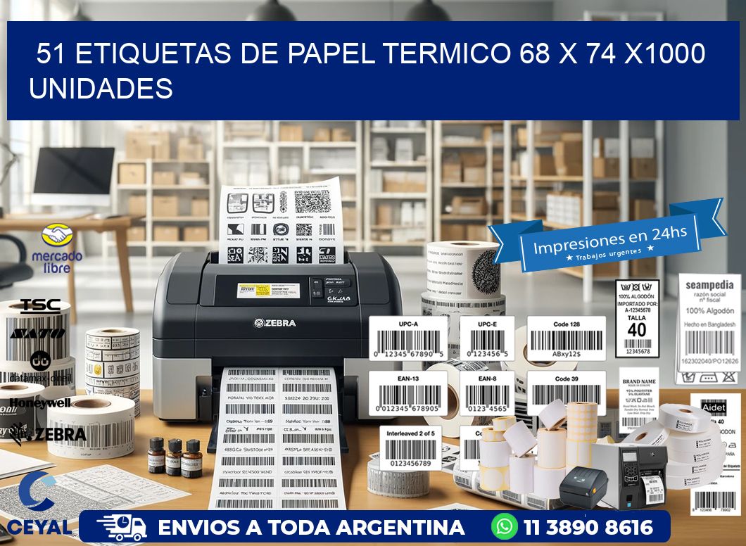 51 ETIQUETAS DE PAPEL TERMICO 68 x 74 X1000 UNIDADES