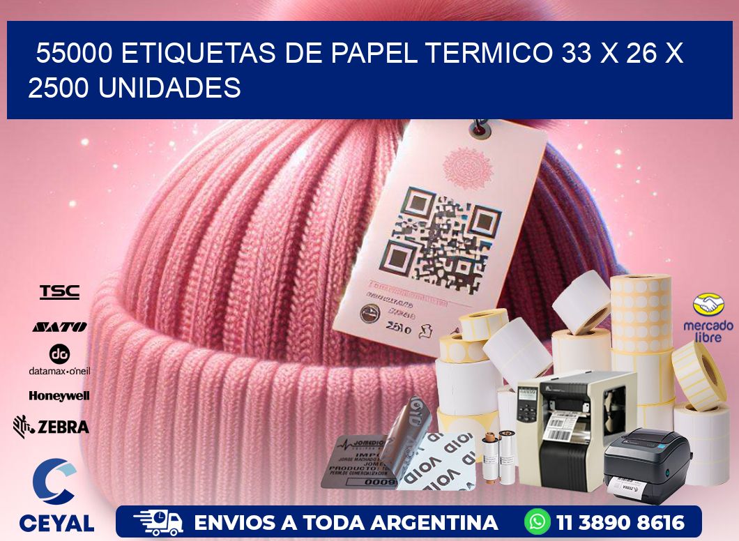 55000 ETIQUETAS DE PAPEL TERMICO 33 x 26 X 2500 UNIDADES