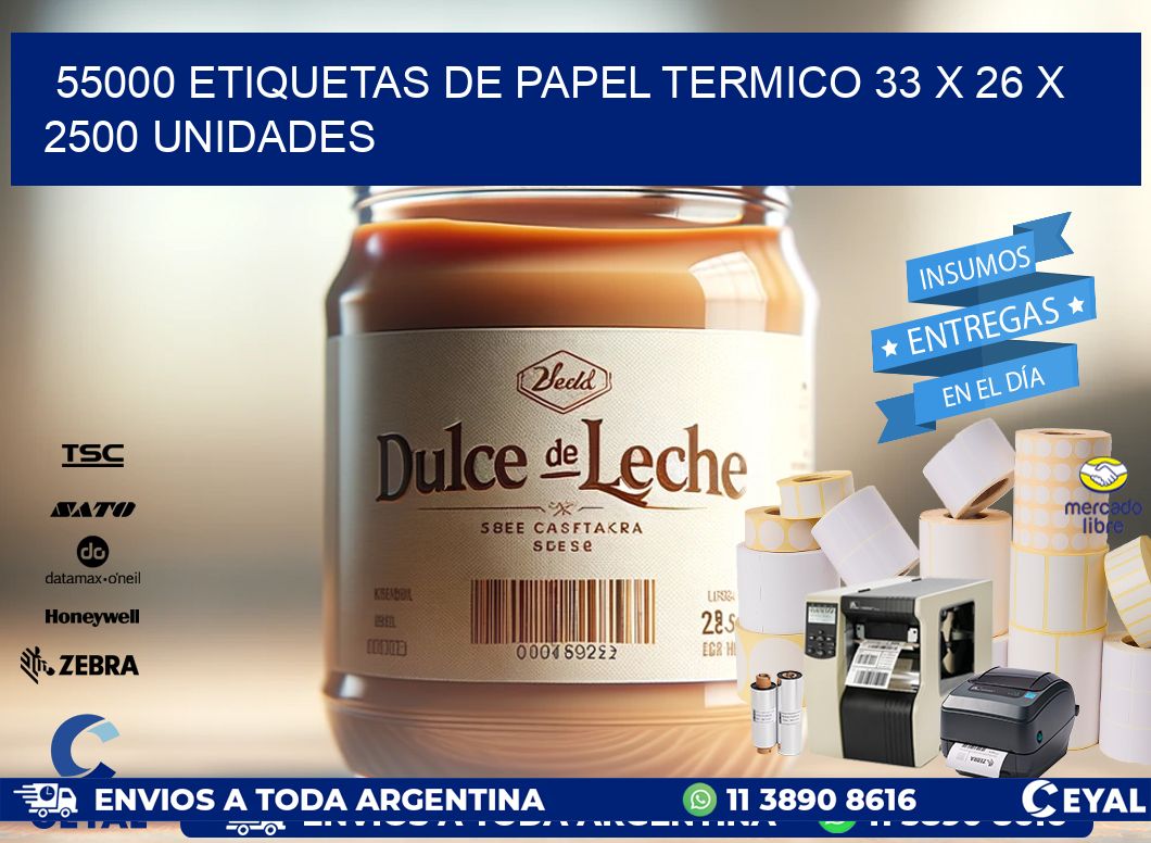 55000 ETIQUETAS DE PAPEL TERMICO 33 x 26 X 2500 UNIDADES