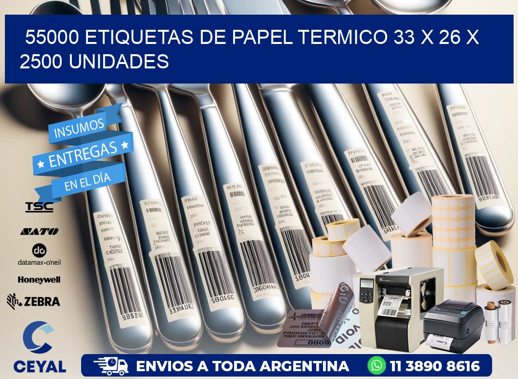 55000 ETIQUETAS DE PAPEL TERMICO 33 x 26 X 2500 UNIDADES