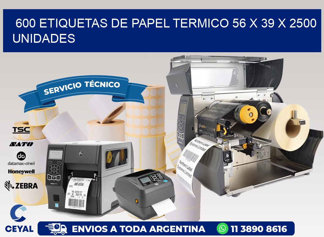 600 ETIQUETAS DE PAPEL TERMICO 56 x 39 X 2500 UNIDADES