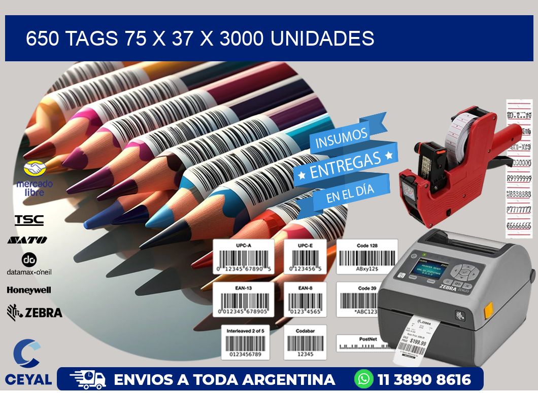 650 TAGS 75 x 37 X 3000 UNIDADES