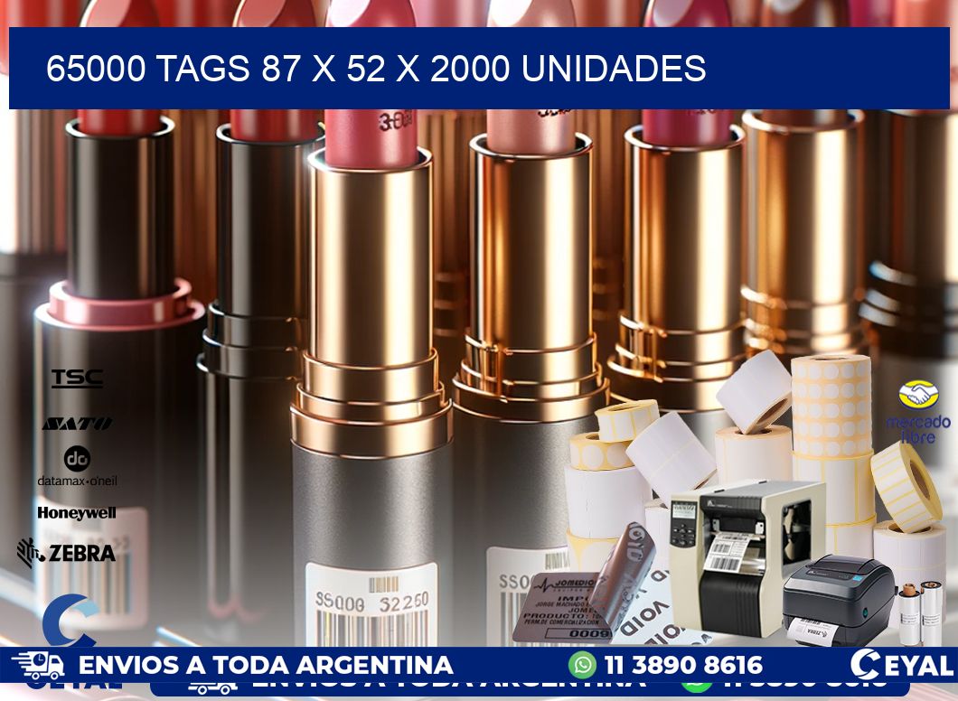 65000 TAGS 87 x 52 X 2000 UNIDADES