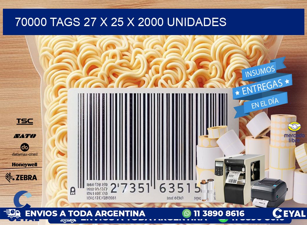 70000 TAGS 27 x 25 X 2000 UNIDADES