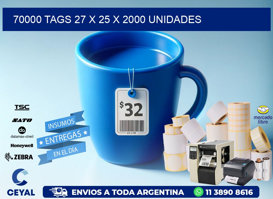 70000 TAGS 27 x 25 X 2000 UNIDADES