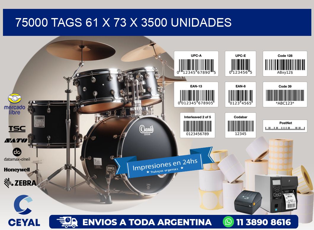 75000 TAGS 61 x 73 X 3500 UNIDADES